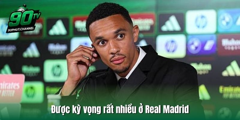 Được kỳ vọng rất nhiều ở Real Madrid